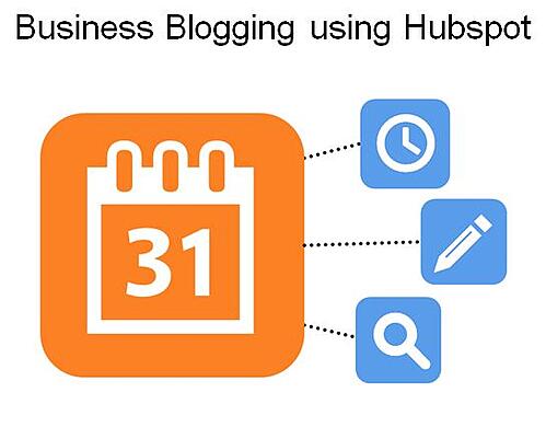 Tips for Business Blogging using Hubspot